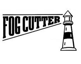 FOG CUTTER