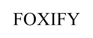 FOXIFY