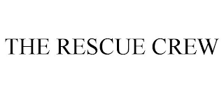 THE RESCUE CREW