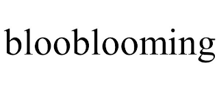 BLOOBLOOMING