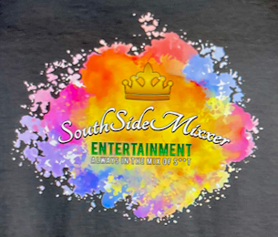 SOUTHSIDEMIXXERS ENTERTAINMENT  ALWAYS IN THE MIX OF S**T