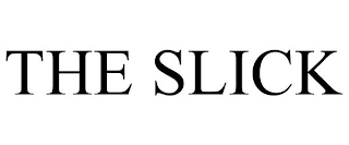 THE SLICK