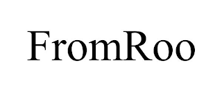 FROMROO