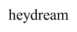 HEYDREAM