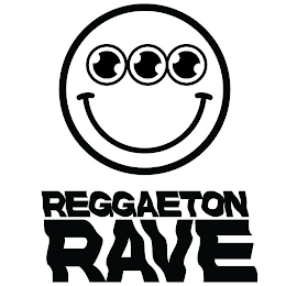 REGGAETON RAVE