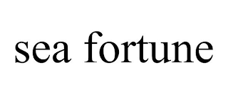SEA FORTUNE