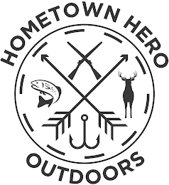 HOMETOWN HERO OUTDOORS