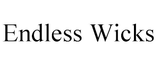 ENDLESS WICKS