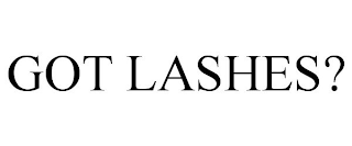 GOT LASHES?