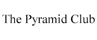 THE PYRAMID CLUB