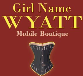 GIRL NAME WYATT MOBILE BOUTIQUE