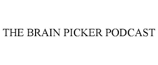 THE BRAIN PICKER PODCAST