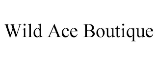 WILD ACE BOUTIQUE