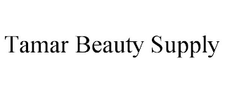 TAMAR BEAUTY SUPPLY