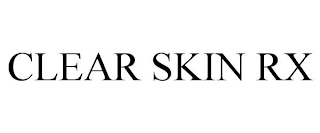 CLEAR SKIN RX