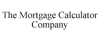 THE MORTGAGE CALCULATOR COMPANY