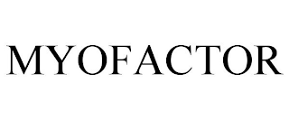 MYOFACTOR