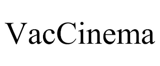 VACCINEMA