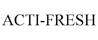 ACTI-FRESH