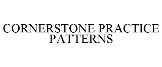 CORNERSTONE PRACTICE PATTERNS