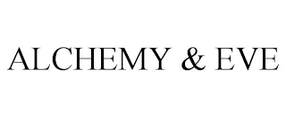 ALCHEMY & EVE