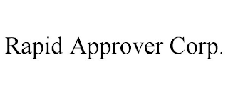 RAPID APPROVER CORP.