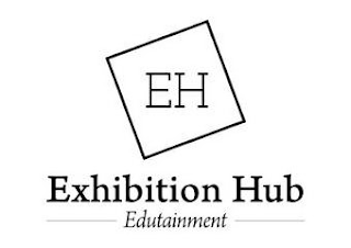 EH EXHIBITION HUB EDUTAINMENT