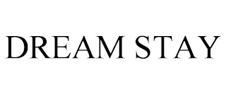 DREAM STAY