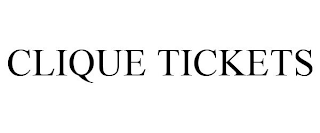 CLIQUE TICKETS