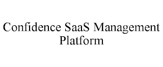 CONFIDENCE SAAS MANAGEMENT PLATFORM