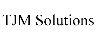 TJM SOLUTIONS