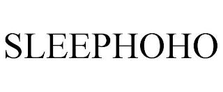 SLEEPHOHO