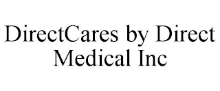 DIRECTCARES BY DIRECT MEDICAL INC