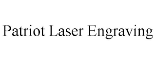 PATRIOT LASER ENGRAVING