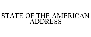 STATE OF THE AMERICAN ADDRESS