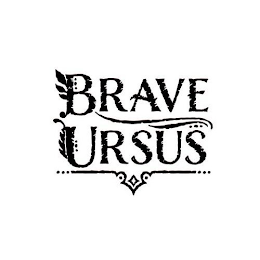 BRAVE URSUS