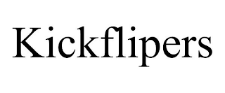 KICKFLIPERS