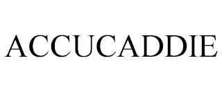 ACCUCADDIE