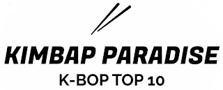 KIMBAP PARADISE K-BOP TOP 10