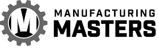 M MANUFACTURING MASTERS