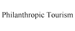 PHILANTHROPIC TOURISM