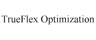 TRUEFLEX OPTIMIZATION