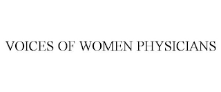 VOICES OF WOMEN PHYSICIANS