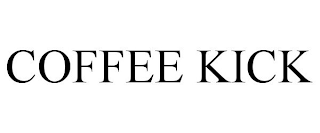 COFFEE KICK