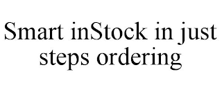 SMART INSTOCK IN JUST STEPS ORDERING