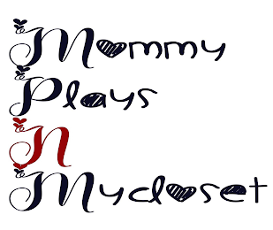 MOMMY PLAYS N MYCLOSET