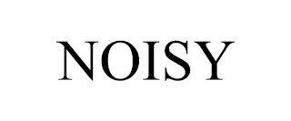 NOISY