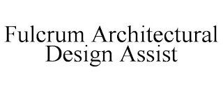 FULCRUM ARCHITECTURAL DESIGN ASSIST