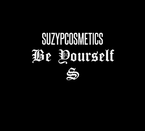 SUZYPCOSMETICS BE YOURSELF S