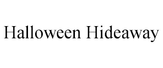 HALLOWEEN HIDEAWAY